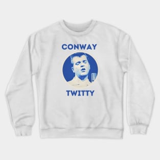 conway twitty || light blue Crewneck Sweatshirt